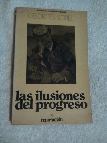 Libro Las Ilusiones Del Progreso, Georges Sorel.