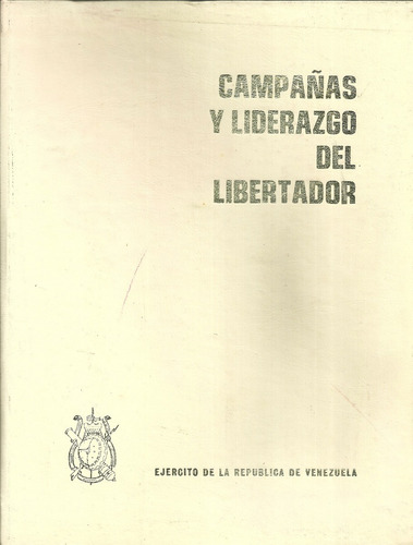 Bolivar Campañas Y Liderazgo Del Libertador #15