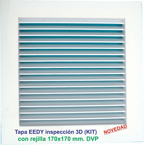 Tapa Inspeccion Eedy-3d  150x150mm. Kit C/rejilla 170x170 Mm