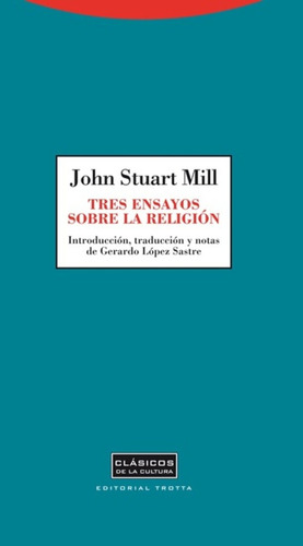 Tres Ensayos Sobre Religión - John Stuart Mill