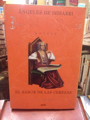 Isabel, La Reina - Vol 3 - El Sabor De Las Cerezas, Irisarri