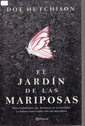 Libro El Jardín De Las Mariposas Dot Hutchison