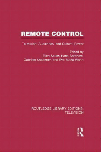 Remote Control, De Ellen Seiter. Editorial Taylor Francis Ltd, Tapa Blanda En Inglés