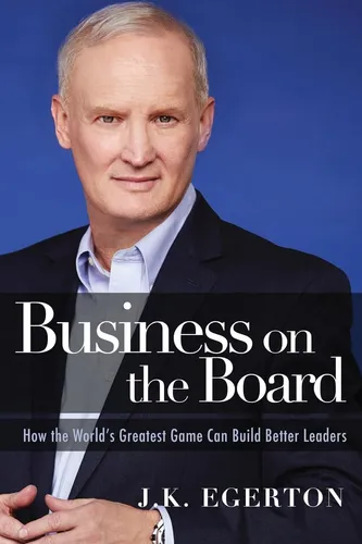 Libro: Business On The Board: How The Worldøs Greatest Game