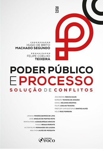 Poder Público E Processo - 1ª Ed - 2023: Solução De Conf, De Welithon Alves De Victor Felipe Fernandes De; Mesquita. Editora Foco Juridico, Capa Mole Em Português