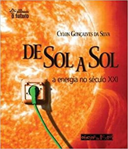 De Sol A Sol - Energia Do Seculo Xxi, De Silva, Cylon Gonçalves Da. Editora Oficina De Textos, Capa Mole Em Português