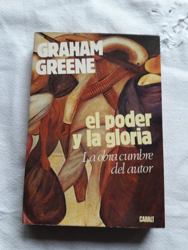 El Poder Y La Gloria - Graham Greene - Caralt 1981