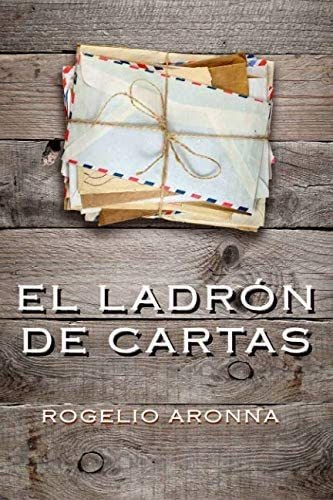 Libro: El Ladrón De Cartas (spanish Edition)