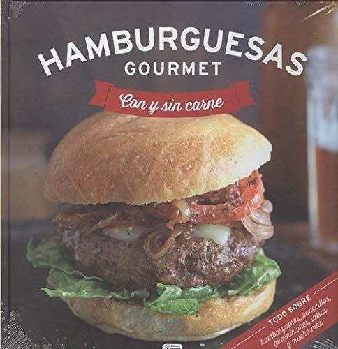 Hamburguesas Gourm.con Y Sin Carne(t.d)(saldaña) 1oo% Ori: Con Y Sin Carne, De Vários. Serie Gourmet, Vol. Unico. Editorial Ngv, Tapa Dura, Edición 2015 En Español, 2015