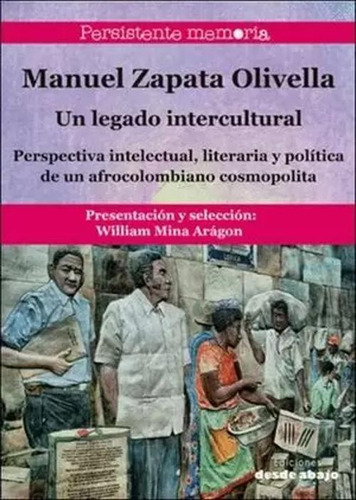 Libro Manuel Zapata Olivella, Un Legado Intercultural