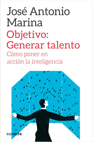 Objetivo: Generar Talento - Marina, José Antonio  - *