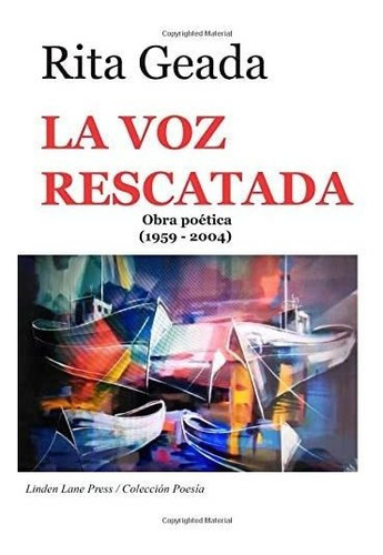 Libro: La Voz Rescatada (spanish Edition)
