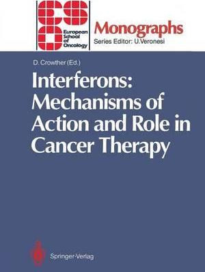 Libro Interferons: Mechanisms Of Action And Role In Cance...