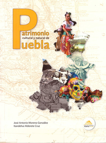 Patrimonio Cultural Y Natural De Puebla. Secundaria - Moreno