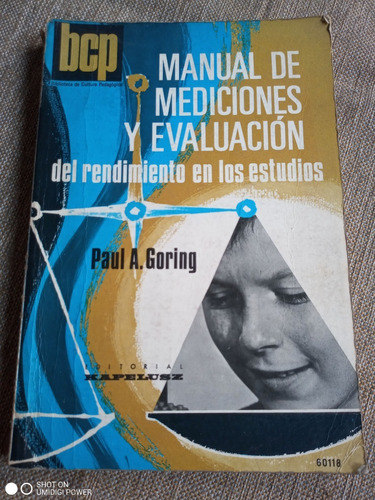 Manual De Mediciones Y Evaluación. Paul A. Goring - Kapelusz