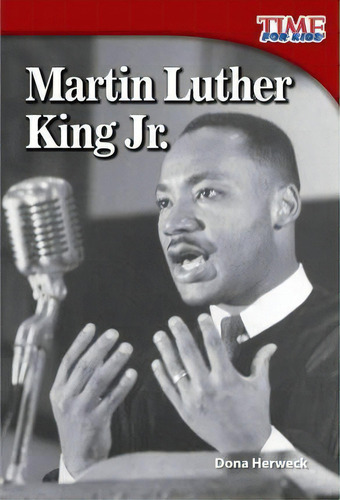 Martin Luther King Jr., De Dona Herweck Rice. Editorial Teacher Created Materials, Inc, Tapa Blanda En Inglés