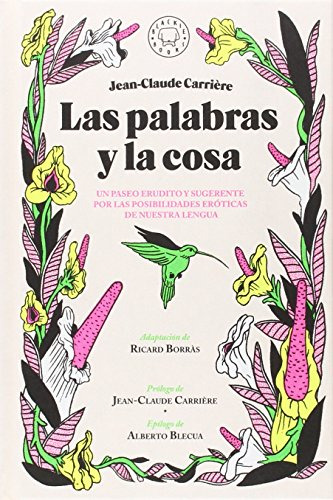 Libro Las Palabras Y La Cosa De Carrière Jean-claude