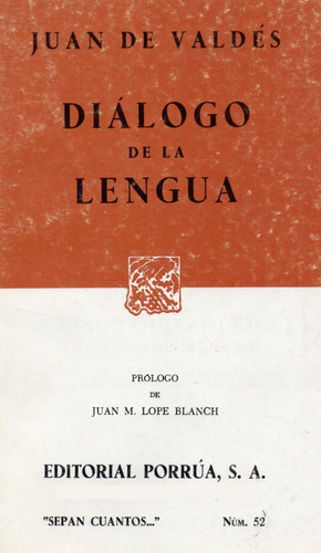 Diálogo De La Lengua -  Sepan Cuantos 