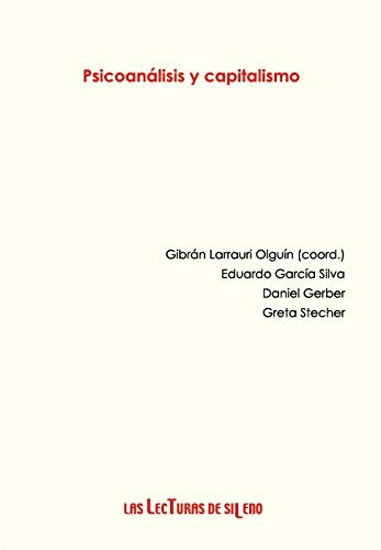 Psicoanalisis Y Capitalismo, de Larrauri Olguin, Gib. Editorial Universidad Iberoamericana De Mexico, tapa blanda en español