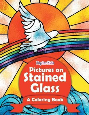 Libro Pictures On Stained Glass (a Coloring Book) - Jupit...