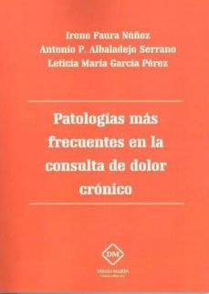 Libro Patologãas Mãs Frecuentes En La Consulta Del Dolo...