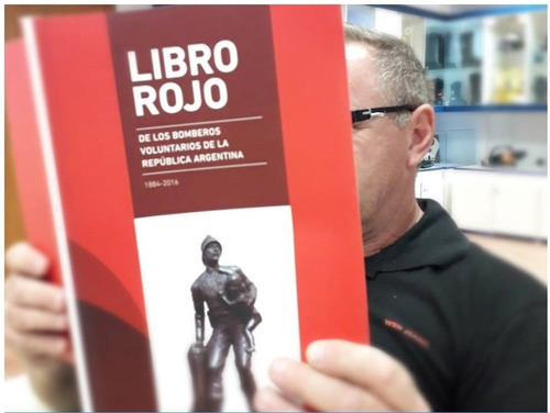 Libro Rojo  La Historia De Los Bomberos Voluntarios De Arg 