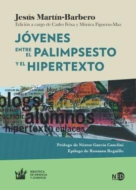 Jóvenes: Entre El Palimpsesto Y El Hipertexto 