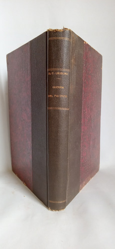 Evaristo Uriburu. Guerra Del Pacifico. Episodios 1879 A 1881