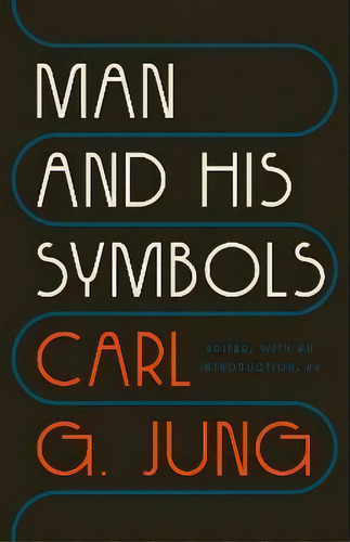 Man And His Symbols, De Carl G. Jung. Editorial Random House Usa Inc, Tapa Blanda En Inglés