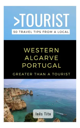 Libro: Más Que Un Turista: Algarve Occidental, Portugal: 50