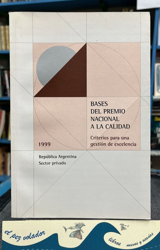 Bases Del Premio Nacional A La Calidad - Sector Privado 1999