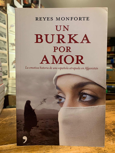 Un Burka Por Amor Reyes Monforte