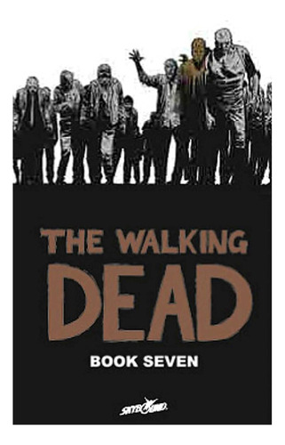 Libro The Walking Dead, Book 7, En Ingles