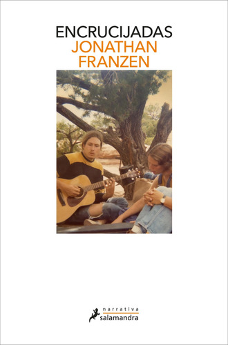 ENCRUCIJADAS, de Franzen, Jonathan. Narrativa Editorial Salamandra, tapa blanda en español, 2021