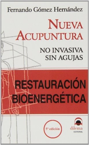 Restauracion Bienergetica - Nueva Acupuntura