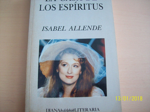 Isabel Allende. La Casa De Los Espíritus, 1988