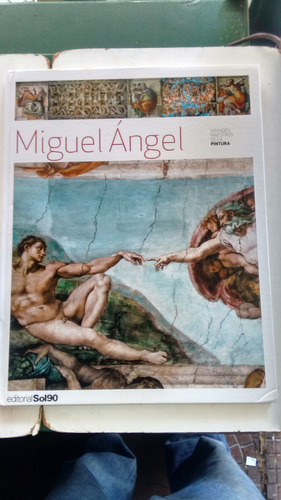 Grandes Maestros De La Pintura Miguel Angel - Sol90 (usado)