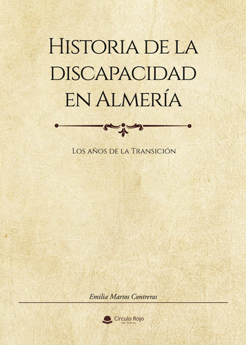 Historia De La Discapacidad En Almería