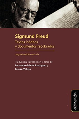 Sigmund Freud. Textos Ineditos Y Documentos Recobrados (estu