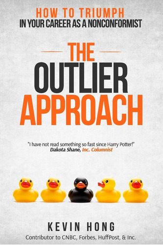 Libro: The Outlier How To Triumph In Your Career As A
