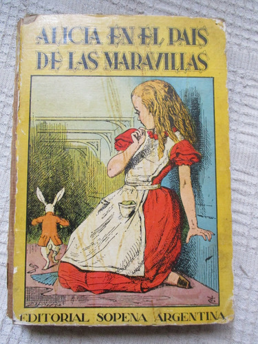 Lewis Carroll - Alicia En El País De Las Maravillas (sopena)