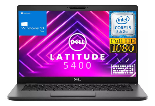 Laptop Dell Latitude 5400 Intel I5 8ª 16g+256g Ssd M.2 Wifi  (Reacondicionado)