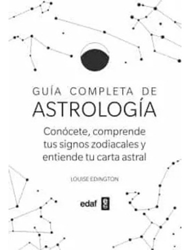 Guia Completa De La Astrologia: No Aplica, De Edington, Louise. Editorial Edaf, Tapa Blanda En Español