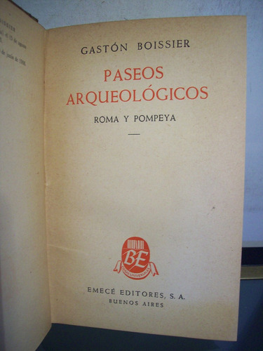 Adp Paseos Arqueologicos Gaston Boissier / Emece 1946 Bs As