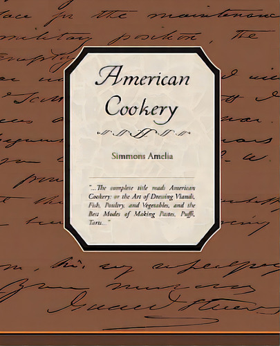 American Cookery, De Amelia, Simmons. Editorial Book Jungle, Tapa Blanda En Inglés