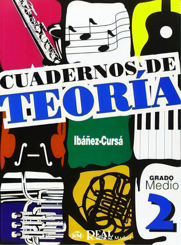 Grado Medio, De Ibañez Cursa. Editorial Real Musical En Español