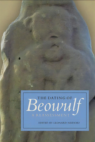 The Dating Of Beowulf, De Leonard Neidorf. Editorial Boydell Brewer Ltd, Tapa Dura En Inglés