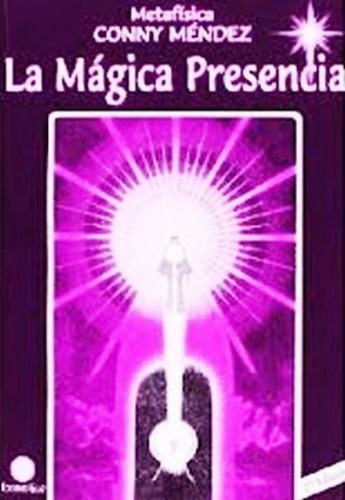 La Magica Presencia Conny Mendez - Libro Nuevo Envio En Dia