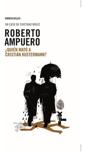 Quien Mato A Cristian Kustermann / Roberto Ampuero