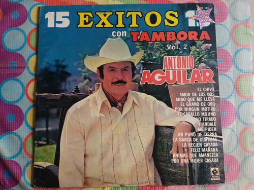 Antonio Aguilar Lp 15 Exitos Con Tambora Vol.2 Y